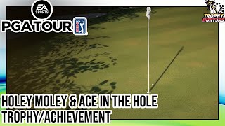 EA Sports PGA Tour  Holey Moley amp Ace In The Hole TrophyAchievement [upl. by Charmion]