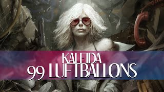 Kaleida  99 Luftballons Lyric Video [upl. by Dix132]