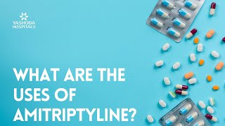 What are the uses of Amitriptyline [upl. by Kory]