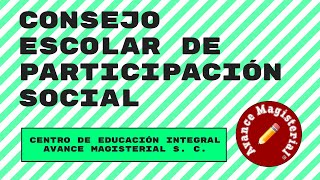 Consejo Escolar de Participación Social [upl. by Bonn]