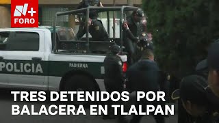 Detienen a tres personas por balacera en San Miguel Xicalco en Tlalpan  Las Noticias [upl. by Randee]