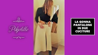 LA GONNA PANTALONE DA REALIZZARE CON DUE CUCITURE [upl. by Bamford551]