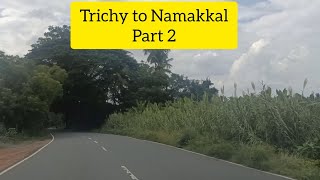 Trichy to Namakkal Route Part  2 [upl. by Pollard]