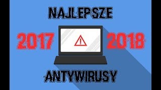 Najlepsze Antywirusy 20172018 [upl. by Baseler200]