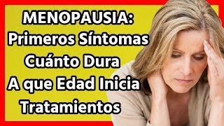 Menopausia  Así inician los Síntomas cuánto dura la menopausia y sus soluciones [upl. by Atwahs765]