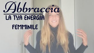 Abbraccia la tua energia femminile 🩵 [upl. by Baudoin]