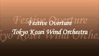 Festive Overture Live Tokyo Kosei Wind Orchestra [upl. by Aicrop536]