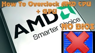 How To Overclock AMD CPU and GPU WITHOUT BIOS Catalyst Control Center [upl. by Elicec]