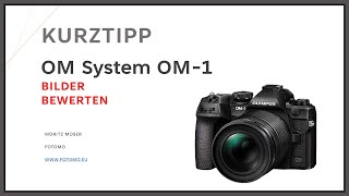 OM1 Kurztipp  Bilder in der Kamera bewerten [upl. by Trabue]