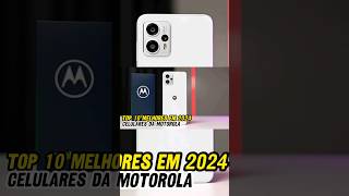 TOP 10 MELHORES CELULARES MOTO G DA MOTOROLA EM 2024 NA MAGAZINE LUIZA motorola celular [upl. by Ynatil805]