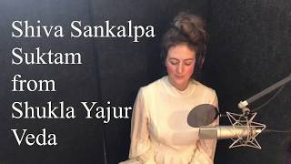 Shiva Sankalpa Suktam  Sanskrit Vedic Mantra  Pure Resolution for the Mind [upl. by Star]