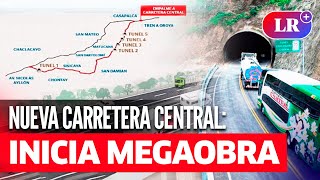 Nueva Carretera Central la MEGAOBRA que unirá LIMA y varias REGIONES del país [upl. by Atikir652]