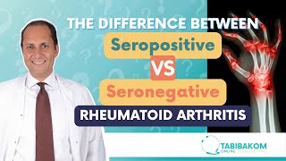 Do You Know The Difference Between Seropositive And Seronegative Rheumatoid Arthritis [upl. by Zadack410]