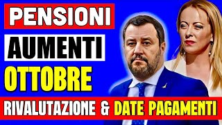 AUMENTO PENSIONI OTTOBRE 👉 A CHI SPETTA LA RIVALUTAZIONE INCREMENTI E DATE PAGAMENTI 💶 [upl. by Raleigh]