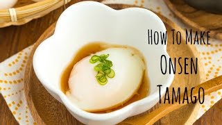 How To Make Onsen Tamago Recipe 温泉卵の作り方 （レシピ） [upl. by Nitnert]