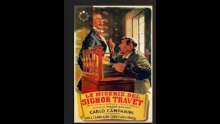 Le Miserie del Signor Travet 1945 Film [upl. by Kral676]