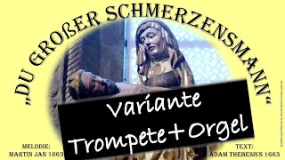 Du großer Schmerzensmann“ TrompeteOrgel Apitz Köthen Bild Quedlinburg Kirche St Servatii Pietà [upl. by Ileak]