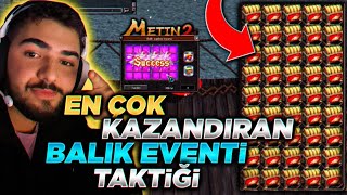 BALIK YAPBOZ EVENTİ NASIL OYNANIR EFSANE TAKTİĞİMİ GÖSTERİYORUM METİN2 TR DANDANAKAN 5 [upl. by Eisset]