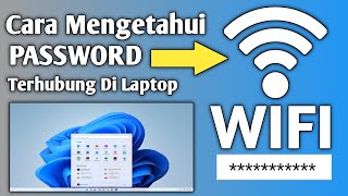 Cara Melihat Pasword Wifi Yang Tersambung di Laptop [upl. by Cadman]