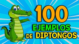 100 Ejemplos de DIPTONGOS [upl. by Aisayt220]