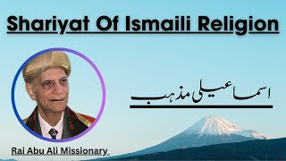 Shariyat of Ismaili Religion  Waez by Rai Abu Ali Missionary [upl. by Si]