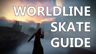 Worldline Skate Guide  Destiny 2 [upl. by Jaycee]