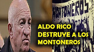 Aldo Rico DESTRUYE a los Montoneros [upl. by Asetal]