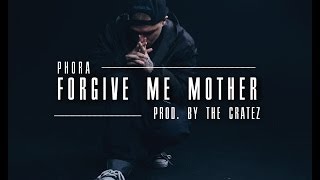 Phora  Forgive Me Mother Lyrics [upl. by Nwahsud963]