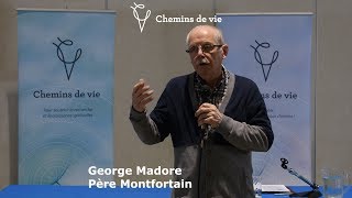 Chemins de vie en rencontres – George Madore « L’ENGAGEMENT SOURCE DE PEUR SOURCE DE JOIE » [upl. by Maclaine]