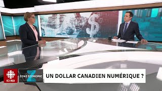 Zone économie  Un dollar numérique au Canada [upl. by Yeknarf]