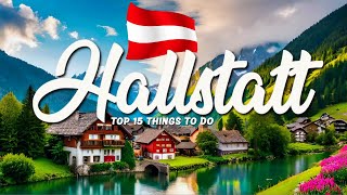 15 BEST Things To Do In Hallstatt 🇦🇹 Austria [upl. by Ergener66]