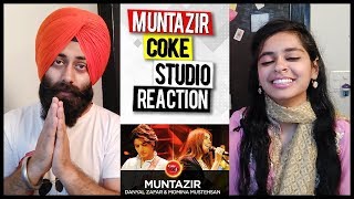 Indian Reaction on Danyal Zafar amp Momina Mustehsan Muntazir Coke Studio [upl. by Sessler]