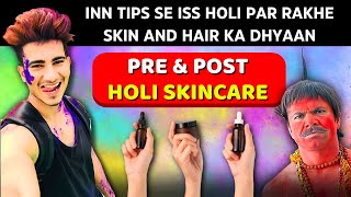 Pre And Post Holi Skincare Tips And Products You NeedProtect your skin this Holi with these tips [upl. by Vilberg]