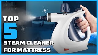 Top 5 Steam Cleaner for Mattress in 2024  Reviews Prices amp Where to Buy [upl. by Eniawed]