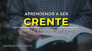 VOCÊ É CRENTE Não seja como Tomé Creia no Evangelho [upl. by Coop]