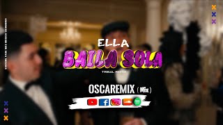 Ella Baila Sola  Peso Pluma Tribal Mix [upl. by Weisbrodt]