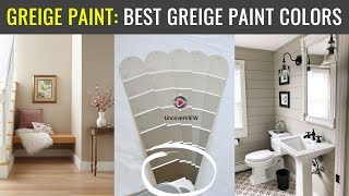 Greige Paint Best Greige Paint Colors That You Should Paint Guest Room amp Living Room [upl. by Ludba]