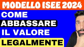 ISEE 2024 COME DIMINUIRE IL VALORE LEGALMENTE [upl. by Launam]