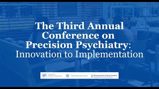 Third Annual Conference on Precision Psychiatry  Day 1 Sept 29th 2023 [upl. by Nnek]