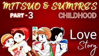 MITSUO AND SUMIRE CHILD HOOD LOVE STORY PART 3 PERMAN LOVE PAKO NEW FAN MADE SERIES BY AVPW [upl. by Sahpec]