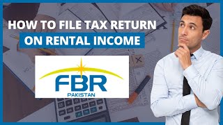 How to File Tax Return on Rental Income FBR 2024 [upl. by Yrtsed]