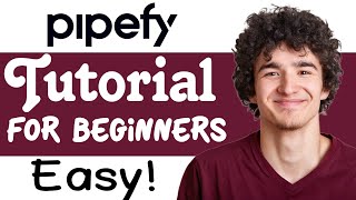 Pipefy Tutorial For Beginners  How To Use Pipefy [upl. by Audrie]