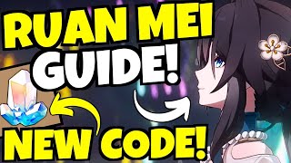 NEW CODE RUAN MEI GUIDE amp BUILDS Honkai Star Rail [upl. by Sammer252]