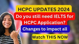 HCPC UPDATE Registration Process 2024 IELTS for HCPC Registration  HCPC Applications International [upl. by Sul673]