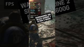 RYZEN 5 5600G  Warhammer 40K Space Marine 2 1080p shorts warhammer40kspacemarine2 5600g [upl. by Beryl282]