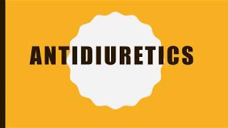 ANTIDIURETICS PHARMACOLOGY PHARMACARE [upl. by Grevera]