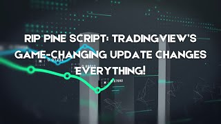 RIP Pine Script TradingView’s GameChanging Update Changes Everything [upl. by Ainola]