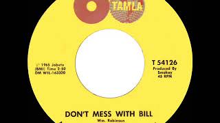 1966 HITS ARCHIVE Don’t Mess With Bill  Marvelettes mono [upl. by Doniv]