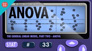 ANOVA Crash Course Statistics 33 [upl. by Nerval127]