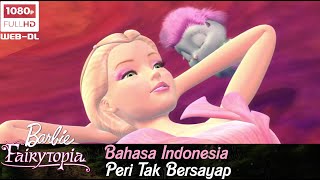 Barbie™ Fairytopia 2005 Dubbing Indonesia [upl. by Ydrah]